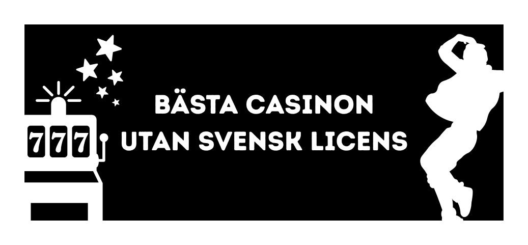 Bästa casinon utan licens i Sverige 2025