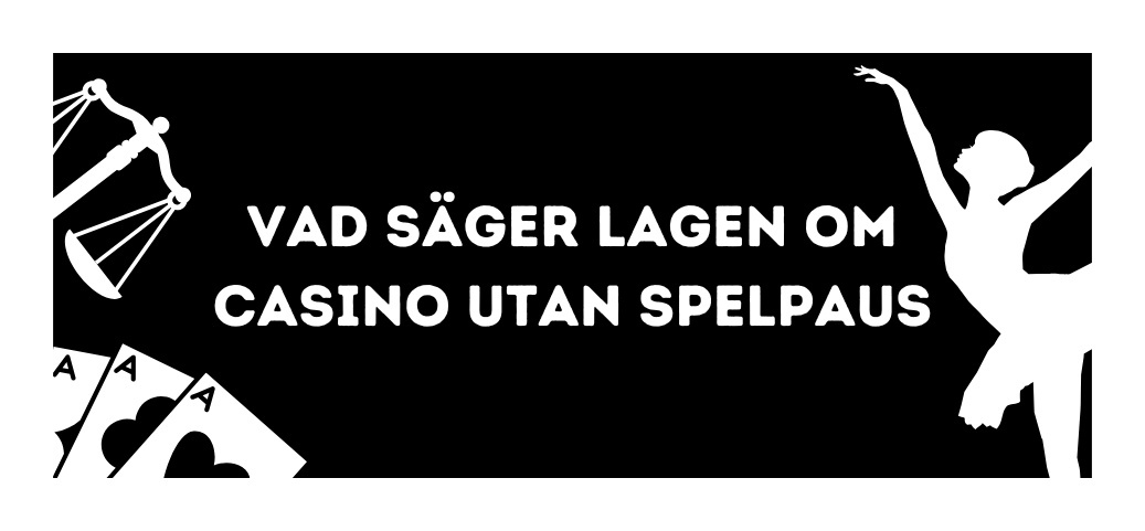 Lagen om att spela utan licens och Spelpaus